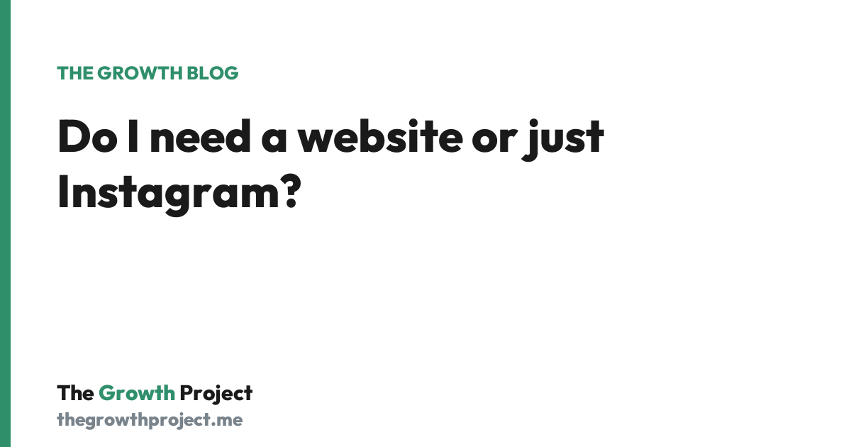 Do I need a website or just Instagram?